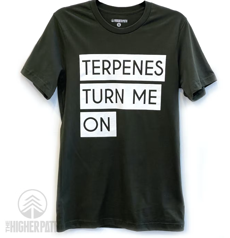 Thp Terpenes Turn Me On T-shirt (forest Green)